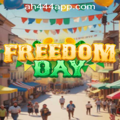FreedomDay: Unveiling the Adventure with AH444